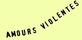 Amours violentes